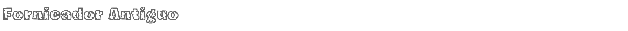 Fornicador Antiguo Fornicador Antiguo.ttf font preview